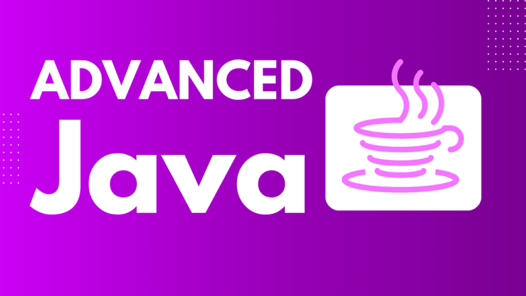 Advanced Java